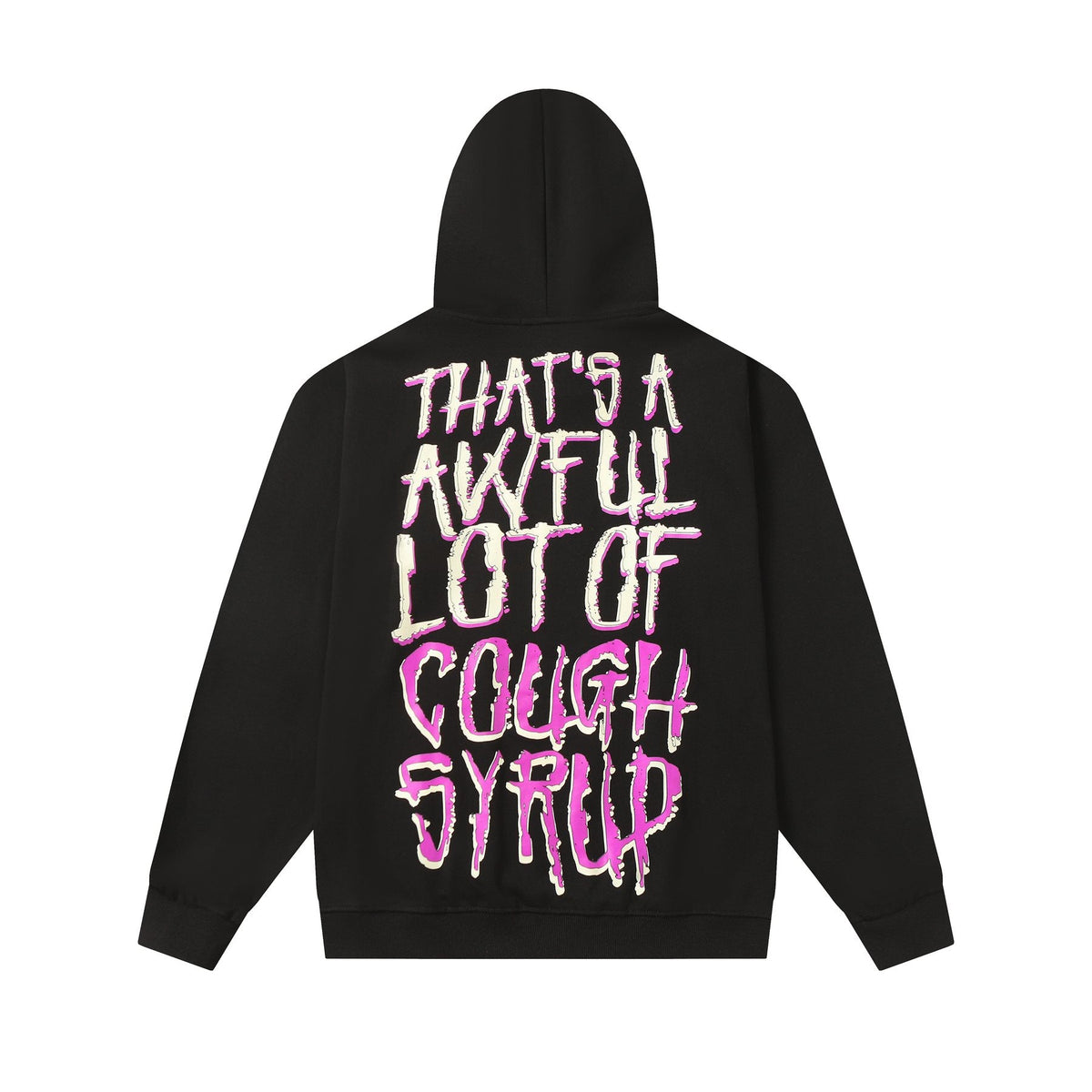 THAT'S A AWFUL LOT OF COUGH SYRUP Tomorrow Star Graphic Hoodie